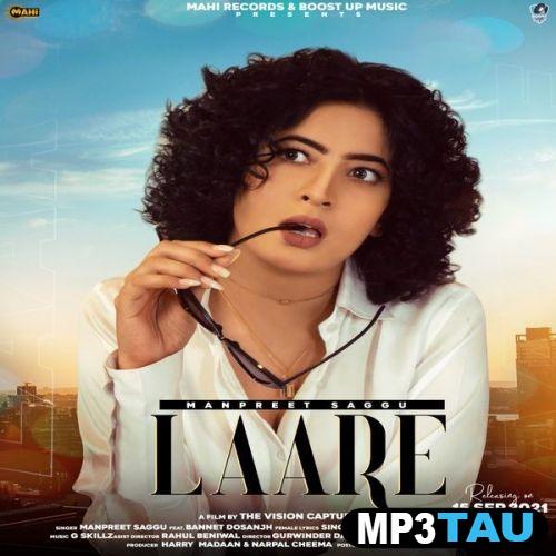 download Laare-(Manpreet-Saggu) Bannet Dosanjh mp3